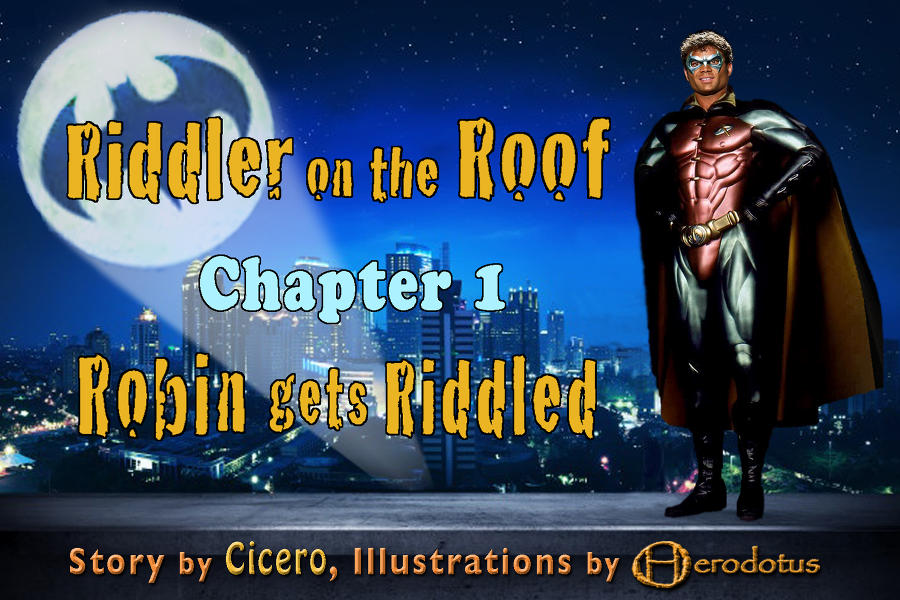 ../../picstories/cicero/riddler_on_the_roof_1/cicero_rotr_1_000.jpg