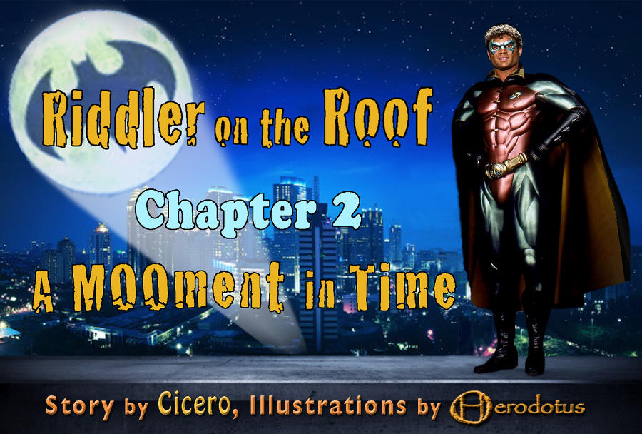 ../../picstories/cicero/riddler_on_the_roof_2/cicero_rotr_2_000.jpg